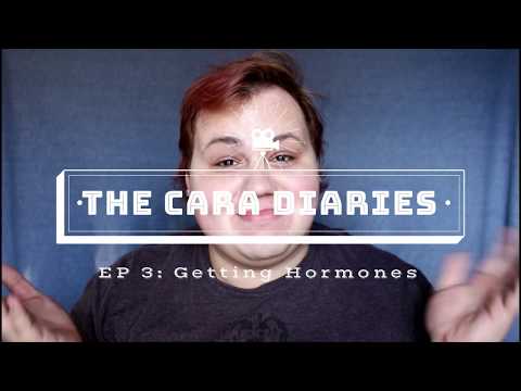 The Cara Diaries | Ep. 3 Getting Hormones