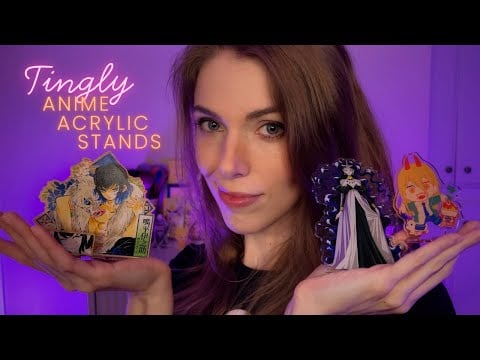 ASMR Tingly Anime Acrylic Stand Collection | Whispered Show & Tell