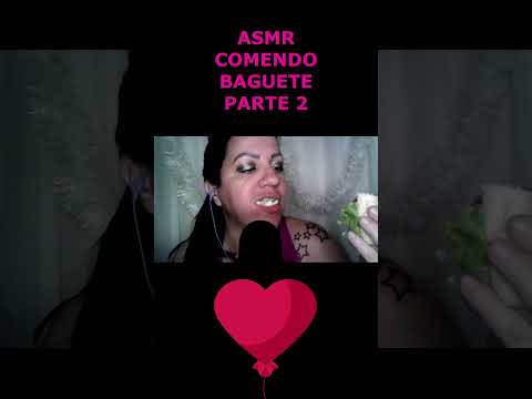 ASMR-SHORTS COMENDO BAGUETE PARTE 2 #asmr #shorts #mukbang