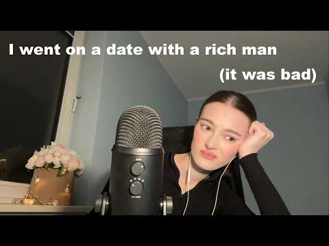 ASMR I went on a date with a millionaire meh