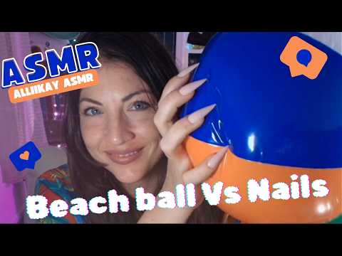 ASMR Beach ball Vs Nails