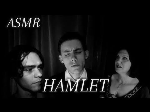 ASMR - Hamlet, a collaboration with Sirimiri ASMR & Whisperman ASMR, soft spoken roleplay