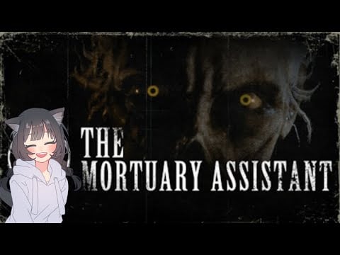 I went to college for THIS?! | The Mortuary Assistant (M Rating)