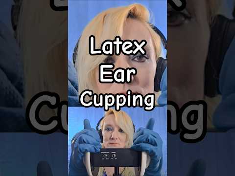 Latex Ear Cupping #asmr #binaural #3dio #latex #asmrgloves #earcupping