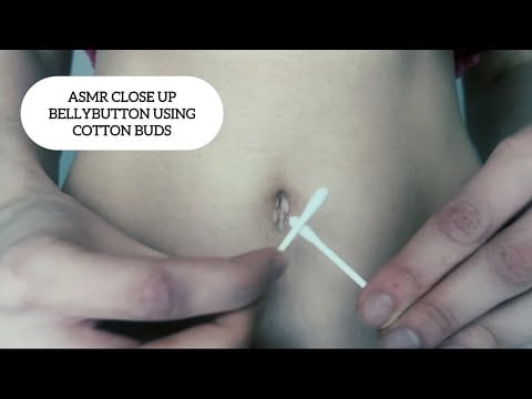 ASMR Close Up Bellybutton Inspection Using Cotton Buds (rubbing, tapping etc.)