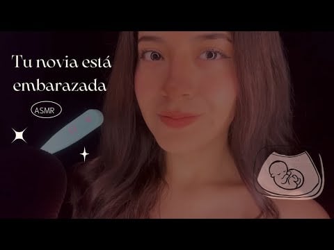 ROLEPLAY | TU NOVIA ESTÁ EMBARAZADA 💓🤰🏻 | Andrea ASMR 🦋
