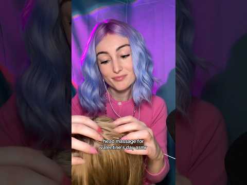 Valentine’s Day Head Massage ASMR
