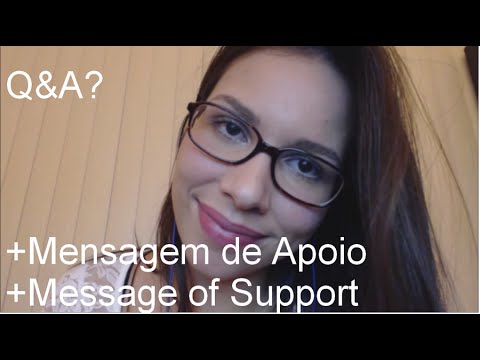 Caring Friend Message + Q&A (English/Portugues All Whispers/So sussurros)