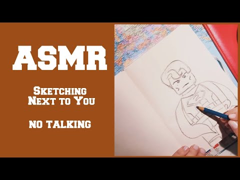 ASMR - SKETCHING NEXT TO YOU (NO TALKING)