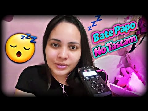 Bate Papo Caseiro Com Tascam 😊🤌(ASMR) BR