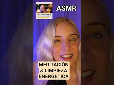 ASMR MEDITACIÓN Y LIMPIEZA DE ENERGÍAS #asmr #asmrmeditacióm #meditación #limpiezaenergética