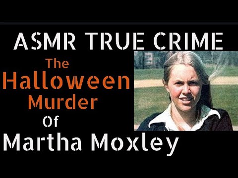 ASMR True Crime | The Murder of Martha Moxley | Halloween True Crime