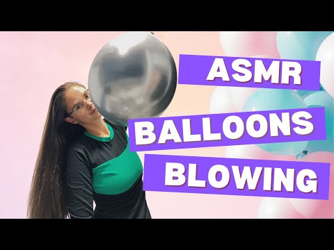 ASMR -BLOWING BALLOONS ✨🎈