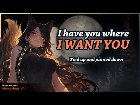 Tied up and pinned down by the werewolf [Growling] [fdom] [Double Moon] [tsundere?] [WereWolf]