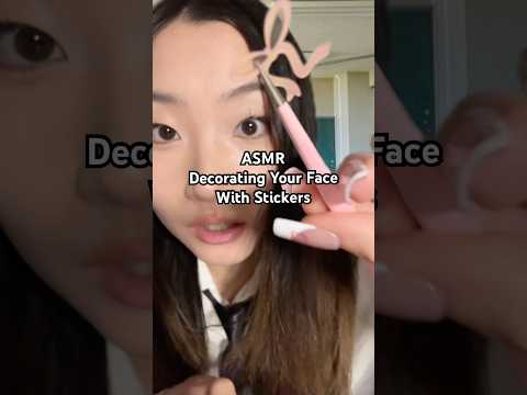 ASMR the weird girl in your class wants to decorate your face with stickers #asmr #asmrsounds
