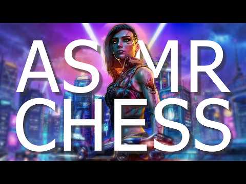 ASMR Chess Plays Cyberpunk 2077 (DEEEEEP ASMR)