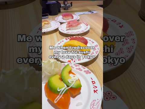 POV: You rediscover sushi in Tokyo every 48 hours 🍣