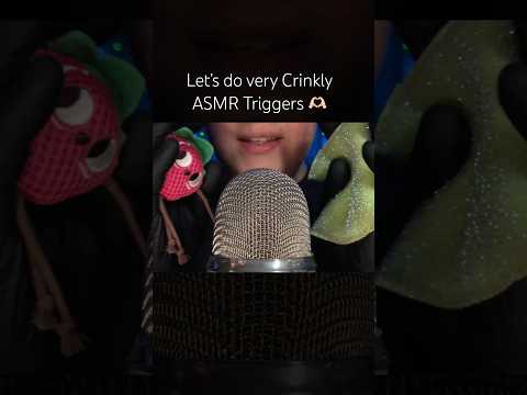 Let’s do very Crinkly ASMR Triggers! #asmr