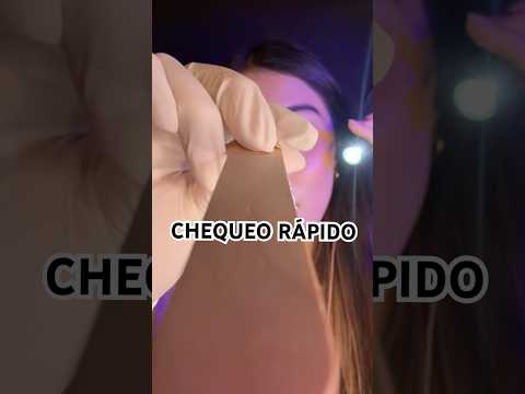 te checo rapidísimo ❤️‍🩹 👩🏻‍⚕️ #asmr #relax #ytshorts #youtubeshorts #youtube