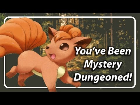 You've Been Mystery Dungeoned! [F4A] [TF4A] [Pokemon Listener] [Vulpix Speaker]