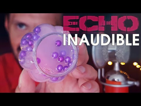 Inaudibles in Strong Echo [ASMR]