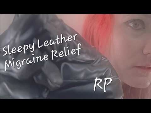 Sleepy Leather Migraine Relief (ASMRRP)(Color Therapy)(Mouth Sounds)