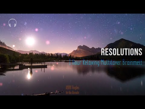 Resolutions [ASMR] ★ 1 hour relaxing Brainmelt ★ [binaural] [multilayer] [mouthsounds] [soundscape]
