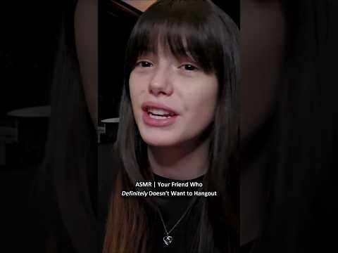 ASMR | Your Friend Who *Definitely* Doesn’t Want to Hangout ─♡─ #asmr #asmrroleplay #comedyasmr
