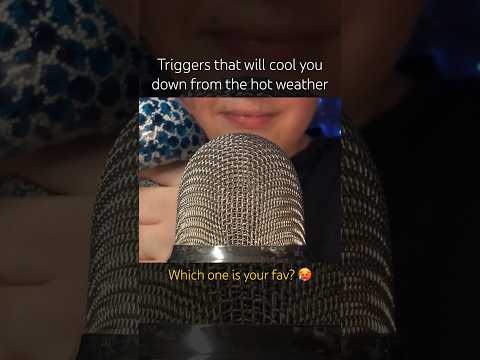 Triggers that will cool you down from the hot weather ⛱️🩳🥵 #asmr
