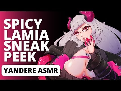 ASMR Lamia Yandere Wants To Keep You [Spicy] [Dominant] [Fantasy] [Sneak Peek]