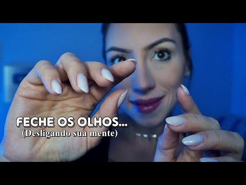 ASMR EU VOU CUIDAR DE VOCÊ | FECHE OS OLHOS (Desligando Sua Mente)