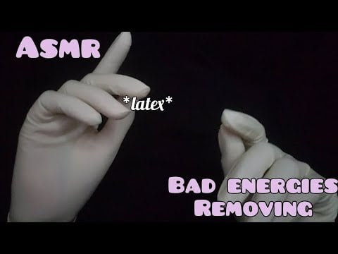 ASMR ◇ Invisible girl taking off your bad energies with white latex gloves 💫
