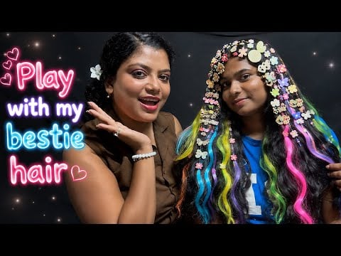 ASMR Hairplay With My Bestie Hair | Combing, Scalped Massage, Cliping My Bestie Hair 🥰