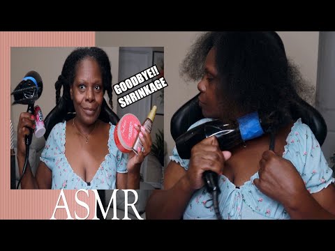 GOODBYE SHRINKAGE! STRETCHING MY HAIR ASMR BLOW DRY TWIST OUT