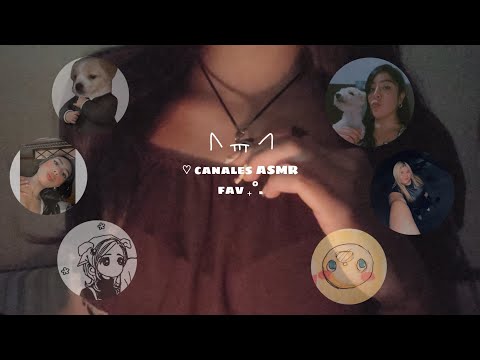 asmr español ♡ hablando de mis canales favoritos :3 | mouth sounds, tapping nails
