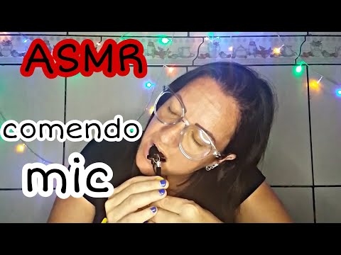 asmr comendo mic