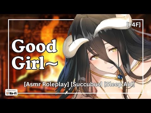Succubus Calls You A Good Girl~ [ASMR] [Soft Voice] [F4F] [Sleep Aid]