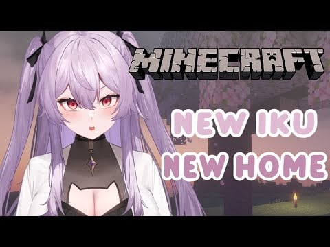 【Minecraft】 New Iku! New home!