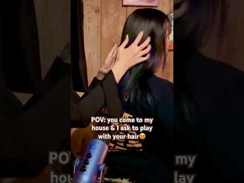 Can I play w/ ur hair? #asmr #asmrvideos #asmrhairplay #asmrrealperson #asmrhair