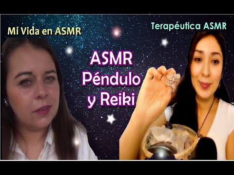 Colaboración Mi vida en ASMR _Terapéutica ASMR  / Pendulo y Reiki Whisper