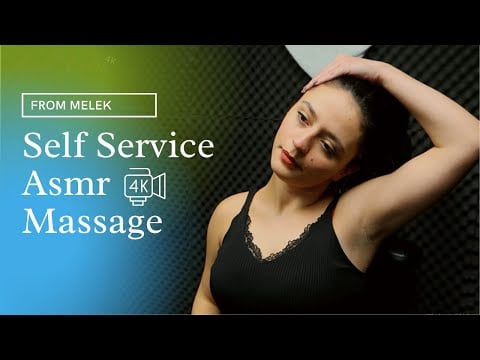 ASMR MASSAGE - Miss Melek | Can We Massage Ourselves ?  (Subtitled Narration)🎙