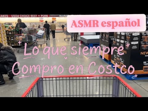 ASMR Español| Costco conmigo en 8 minutos ✨ Susurros y tranquilidad (voiceover con Chicle) 