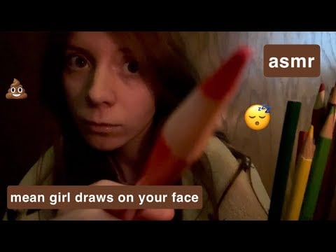 asmr mean girl draws on your face while you’re sleeping 🖍️ (lofi roleplay)