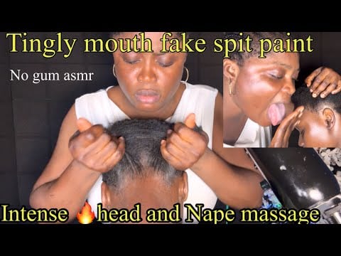 ASMR ✨Mouth sounds,fake Spit Paint Aggresive Neck, shoulder, and head massage Nape focus