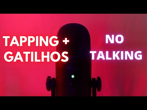 ASMR- 100% TAPPING + GATILHOS/ NO TALKING