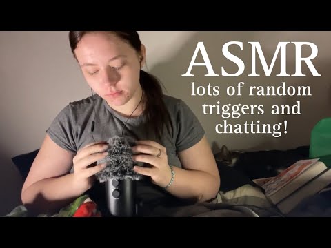 ASMR random triggers and chatting!