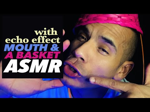 ASMR WITH ECHO EFFECT / TINGLY 😍 FAST AGGRESSIVE MOUTH & BASKET SOUNDS / FOR TINGLE VIRGINS