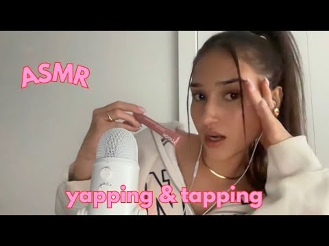 asmr - yapping & tapping 💌