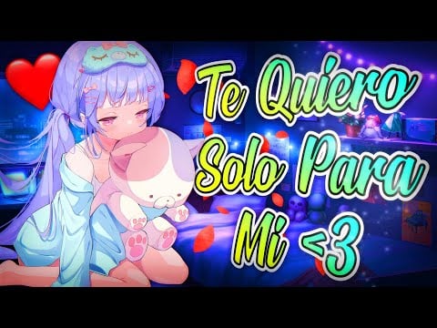 ASMR | Hermanita D0MINANTE te QUIERE solo para ELLA 💢💞 ⁄ Roleplay Español