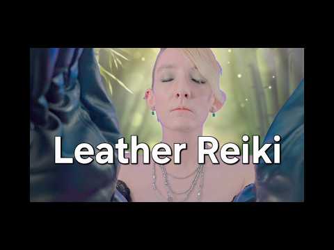 Leather Reiki Session (ASMRRP)